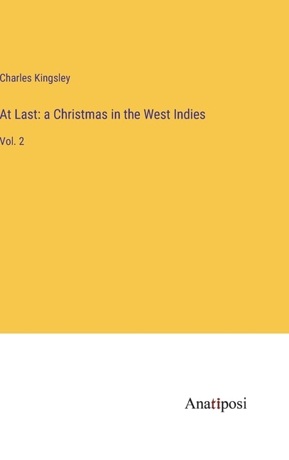 At Last: a Christmas in the West Indies: Vol. 2