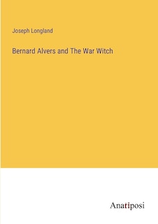 Front cover_Bernard Alvers and The War Witch
