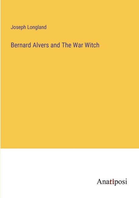Front cover_Bernard Alvers and The War Witch