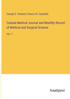Couverture_Canada Medical Journal and Monthly Record of Medical and Surgical Science