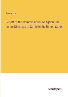 Couverture_Report of the Commissioner of Agriculture on the Diseases of Cattle in the United States