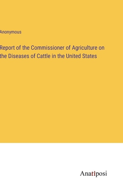 Couverture_Report of the Commissioner of Agriculture on the Diseases of Cattle in the United States