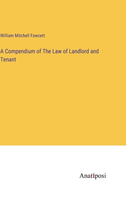 Couverture_A Compendium of The Law of Landlord and Tenant