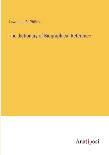 Couverture_The dictionary of Biographical Reference