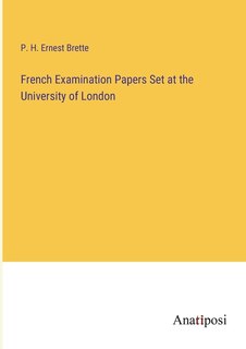 Front cover_French Examination Papers Set at the University of London