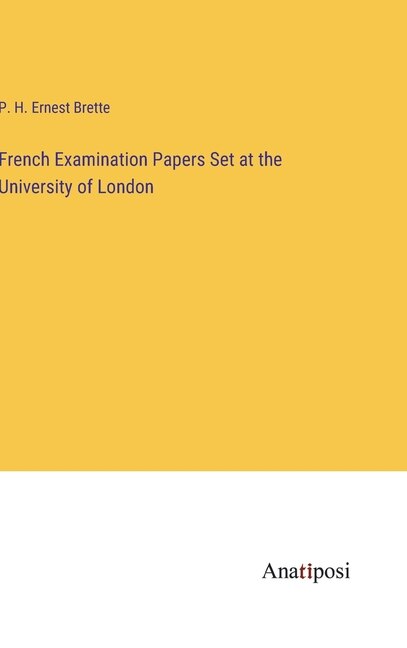 Front cover_French Examination Papers Set at the University of London