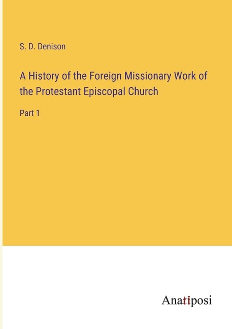 Front cover_A History of the Foreign Missionary Work of the Protestant Episcopal Church