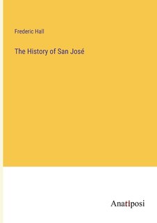 Front cover_The History of San José