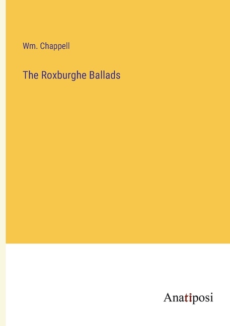 The Roxburghe Ballads