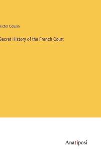 Front cover_Secret History of the French Court