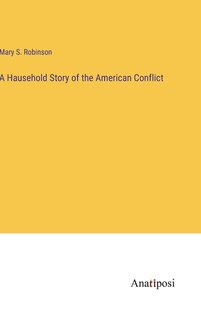 Front cover_A Hausehold Story of the American Conflict