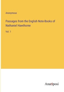 Couverture_Passages from the English Note-Books of Nathaniel Hawthorne
