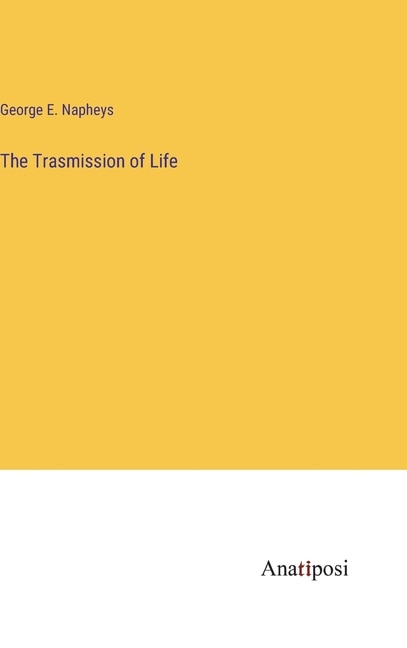 Front cover_The Trasmission of Life
