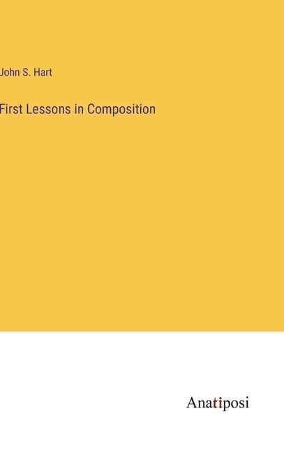 Front cover_First Lessons in Composition