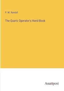 Front cover_The Quartz Operator's Hand-Book