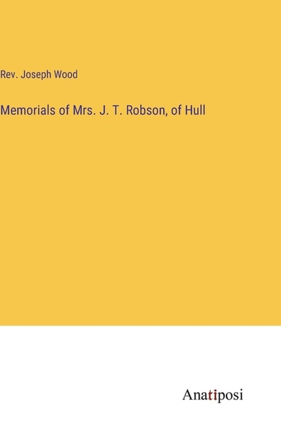 Couverture_Memorials of Mrs. J. T. Robson, of Hull