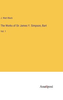 Front cover_The Works of Sir James Y. Simpson, Bart