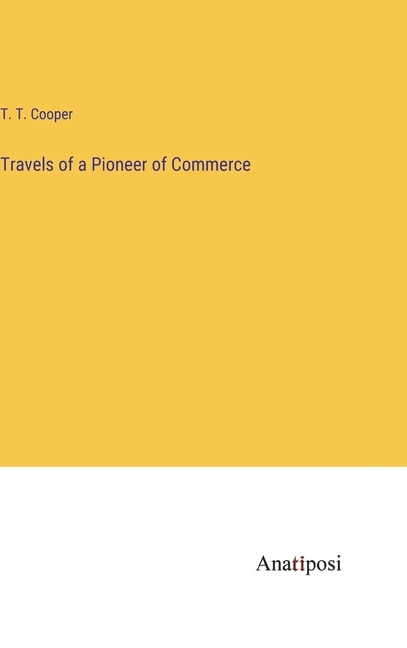 Front cover_Travels of a Pioneer of Commerce