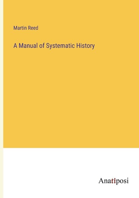 Front cover_A Manual of Systematic History