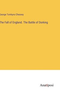 Front cover_The Fall of England. The Battle of Dorking