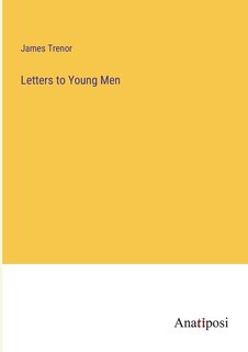 Letters to Young Men