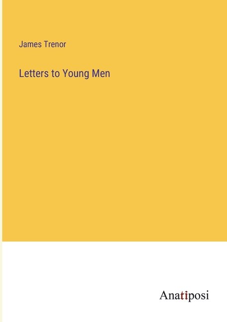 Letters to Young Men