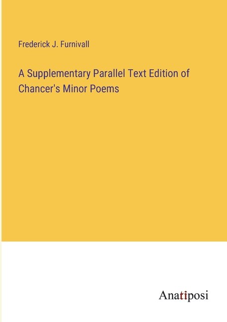 Couverture_A Supplementary Parallel Text Edition of Chancer's Minor Poems