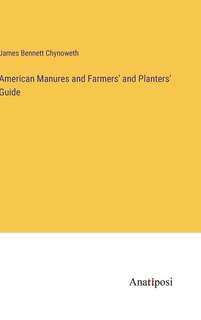Couverture_American Manures and Farmers' and Planters' Guide