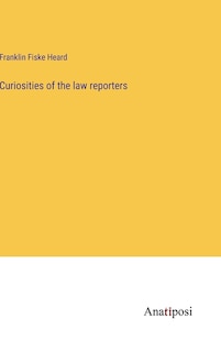 Front cover_Curiosities of the law reporters