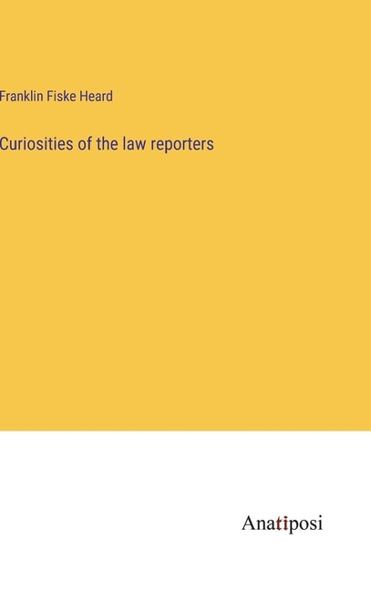 Front cover_Curiosities of the law reporters