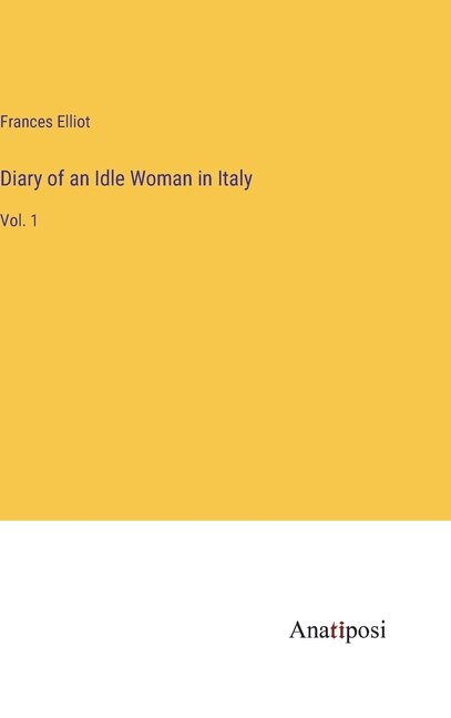 Front cover_Diary of an Idle Woman in Italy