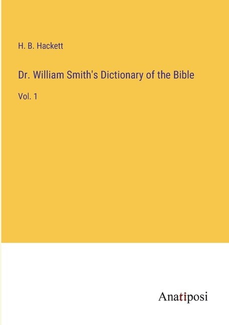 Front cover_Dr. William Smith's Dictionary of the Bible