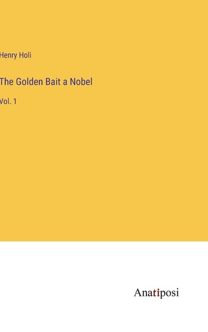 Front cover_The Golden Bait a Nobel