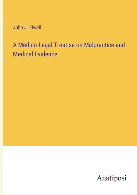 Front cover_A Medico-Legal Treatise on Malpractice and Medical Evidence