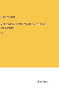 Couverture_My Experiences of the War Between France and Germany