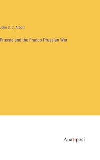 Front cover_Prussia and the Franco-Prussian War