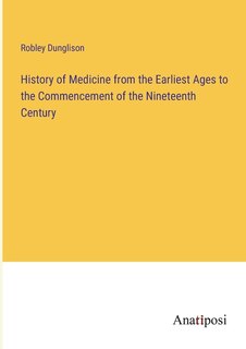 Front cover_History of Medicine from the Earliest Ages to the Commencement of the Nineteenth Century