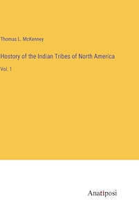 Front cover_Hostory of the Indian Tribes of North America