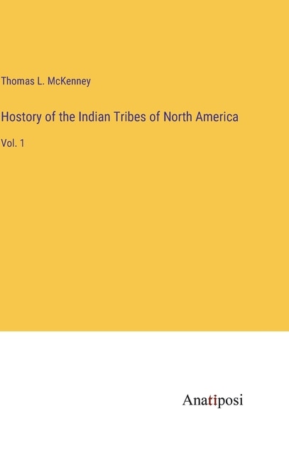 Front cover_Hostory of the Indian Tribes of North America