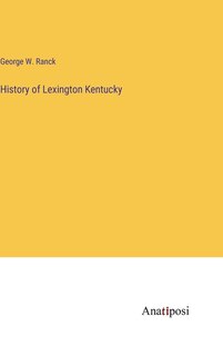 Couverture_History of Lexington Kentucky