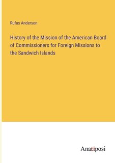 Couverture_History of the Mission of the American Board of Commissioners for Foreign Missions to the Sandwich Islands