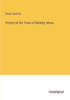 Couverture_History of the Town of Berkley, Mass.