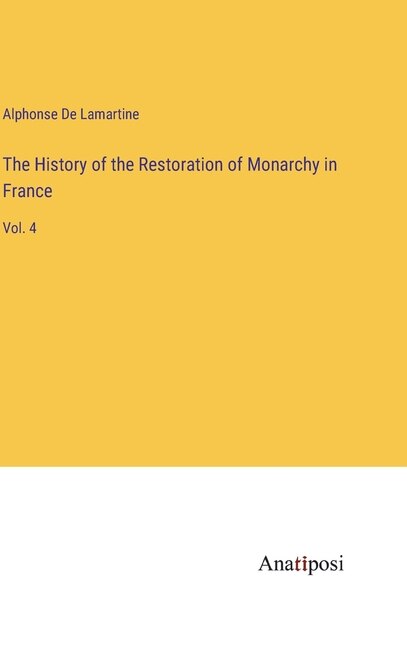 Front cover_The History of the Restoration of Monarchy in France