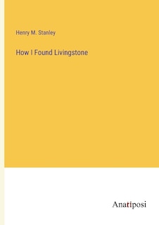 Front cover_How I Found Livingstone