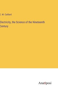 Couverture_Electricity, the Science of the Nineteenth Century