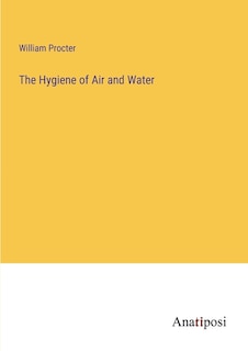 Front cover_The Hygiene of Air and Water