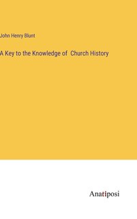 Front cover_A Key to the Knowledge of Church History