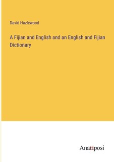 Front cover_A Fijian and English and an English and Fijian Dictionary