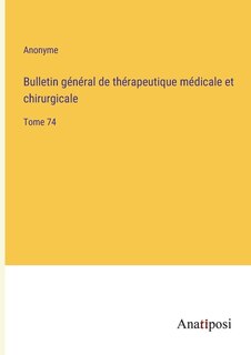 Front cover_Bulletin général de thérapeutique médicale et chirurgicale