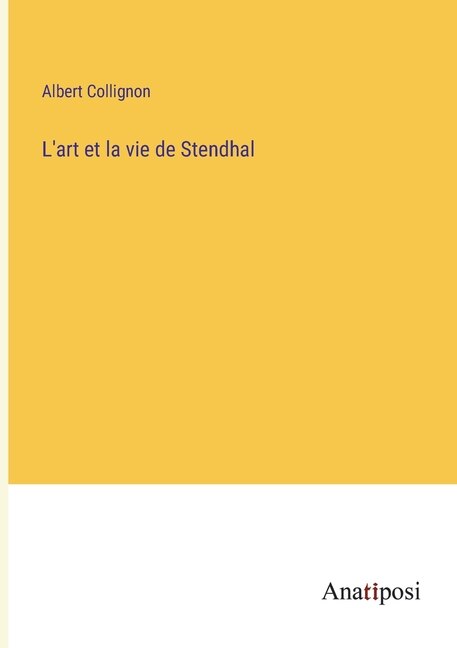 Front cover_L'art et la vie de Stendhal